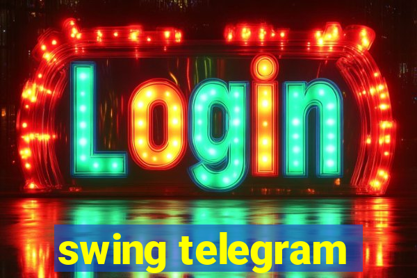 swing telegram