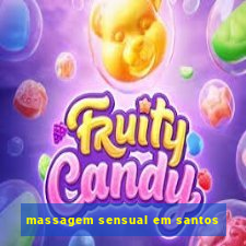 massagem sensual em santos