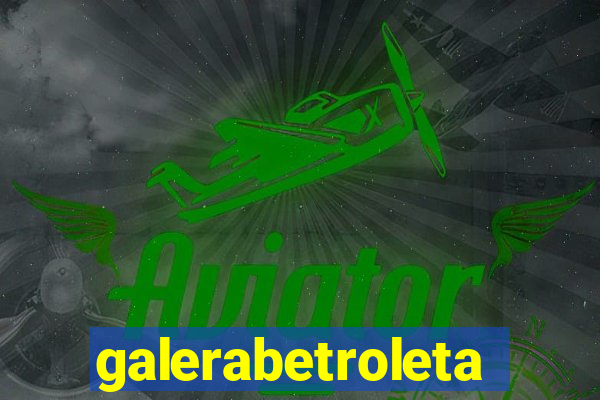 galerabetroleta