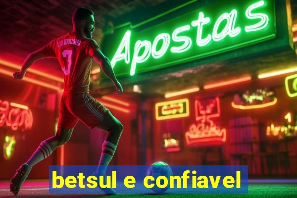 betsul e confiavel