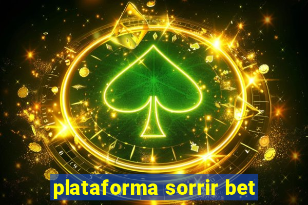 plataforma sorrir bet