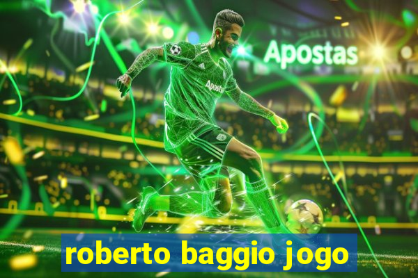 roberto baggio jogo