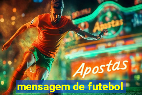 mensagem de futebol