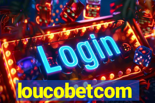 loucobetcom