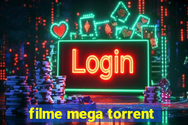 filme mega torrent