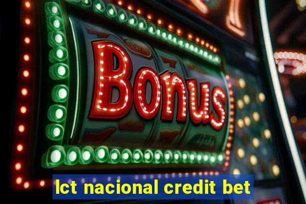 lct nacional credit bet