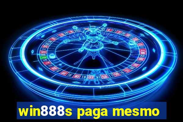 win888s paga mesmo