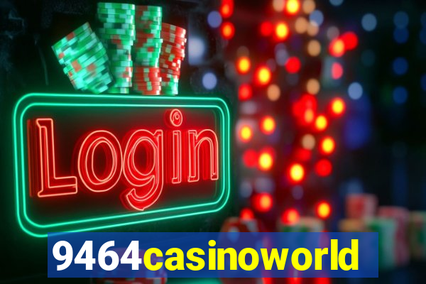 9464casinoworld