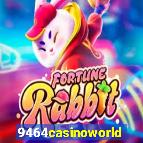 9464casinoworld