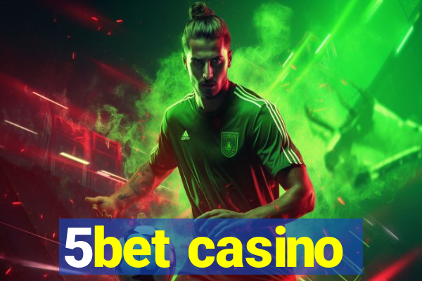 5bet casino