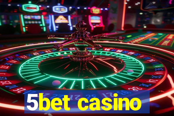 5bet casino