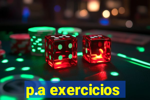 p.a exercicios