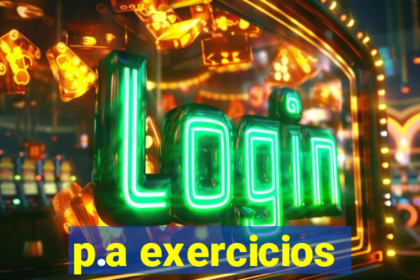 p.a exercicios