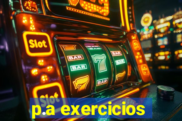 p.a exercicios