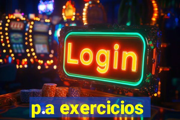 p.a exercicios