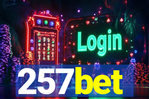 257bet