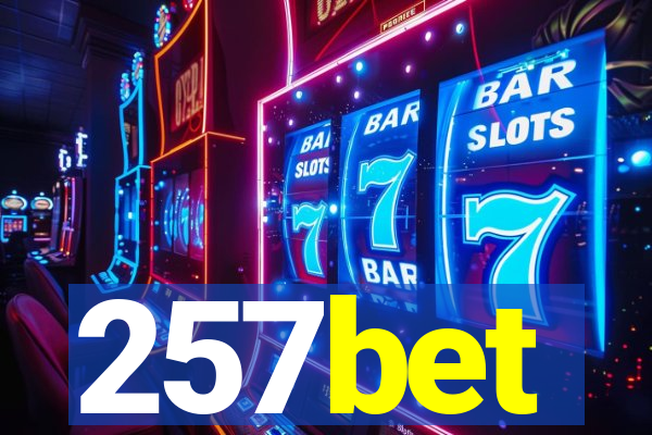 257bet