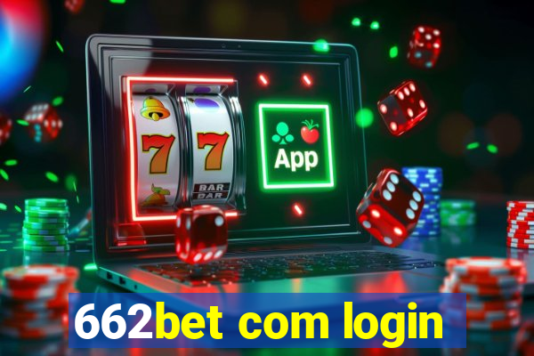 662bet com login