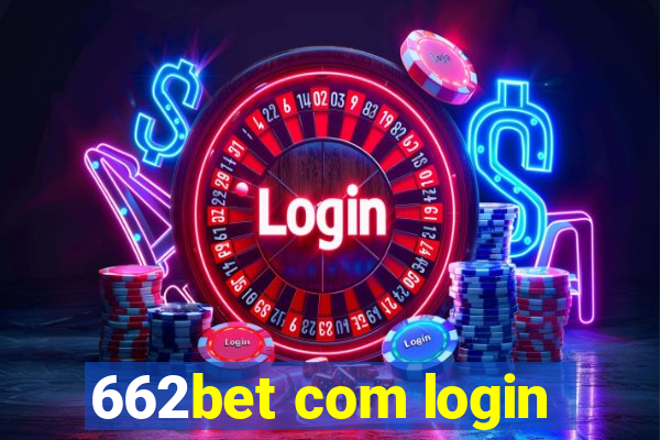 662bet com login