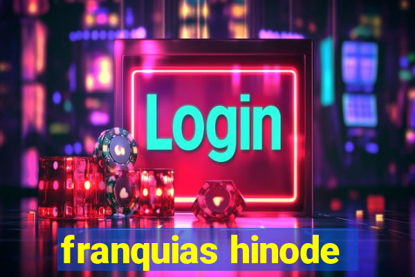 franquias hinode