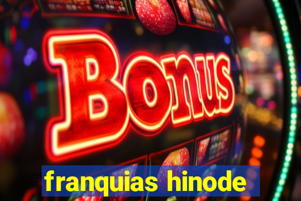 franquias hinode