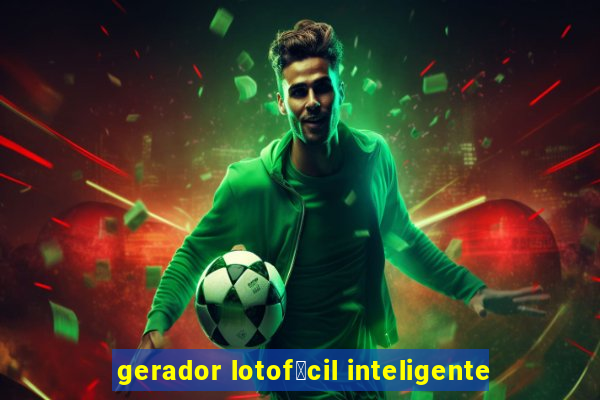 gerador lotof谩cil inteligente