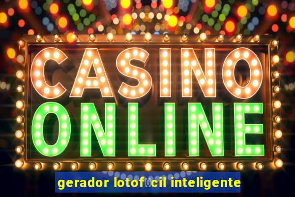 gerador lotof谩cil inteligente