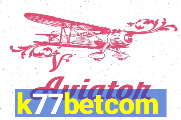 k77betcom