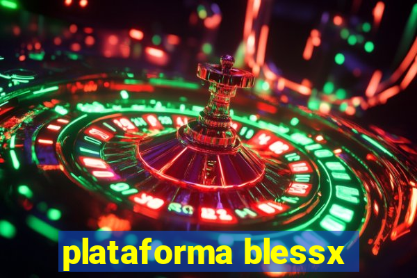 plataforma blessx