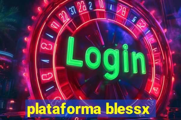 plataforma blessx