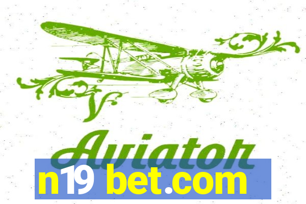 n19 bet.com