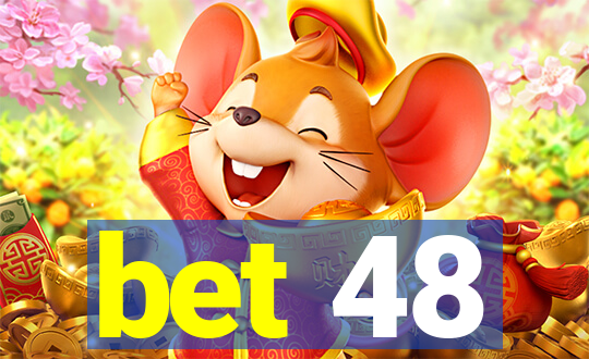 bet 48