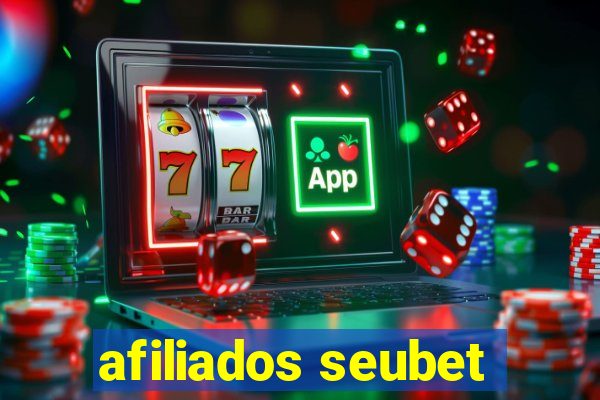 afiliados seubet