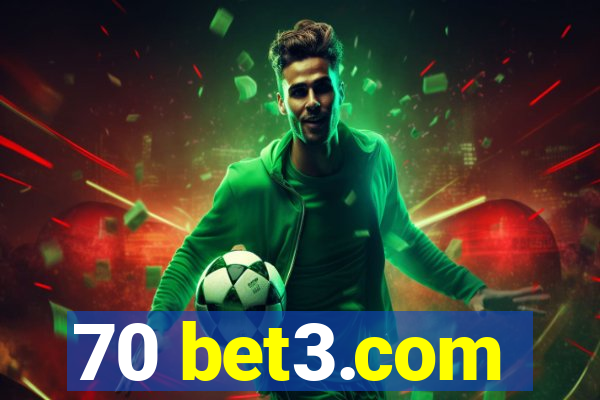 70 bet3.com