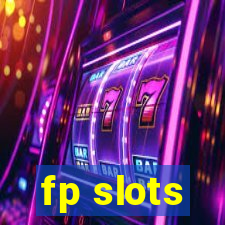 fp slots