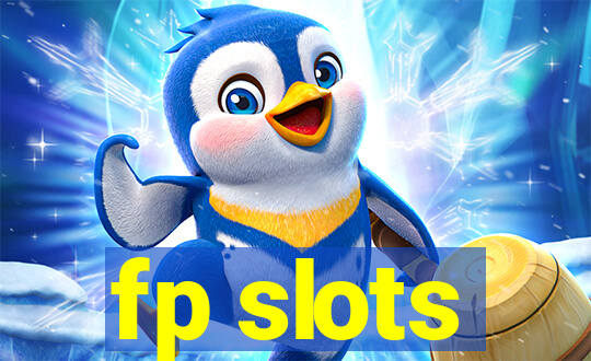 fp slots