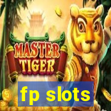 fp slots