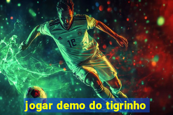 jogar demo do tigrinho