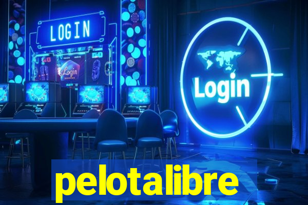 pelotalibre