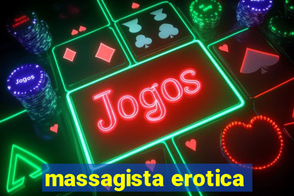 massagista erotica