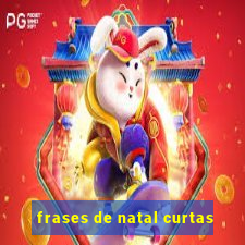 frases de natal curtas