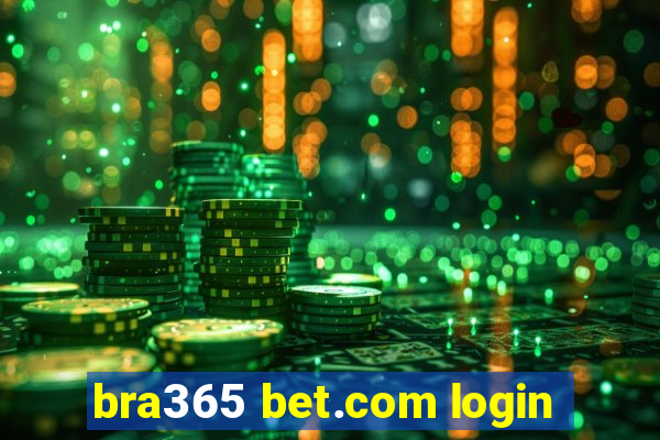 bra365 bet.com login