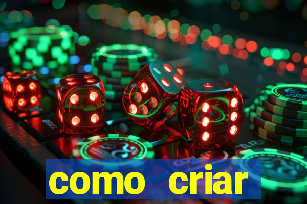 como criar plataforma do tigre