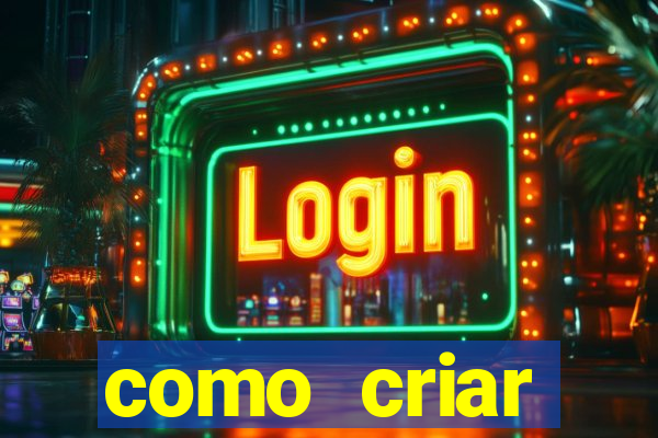 como criar plataforma do tigre