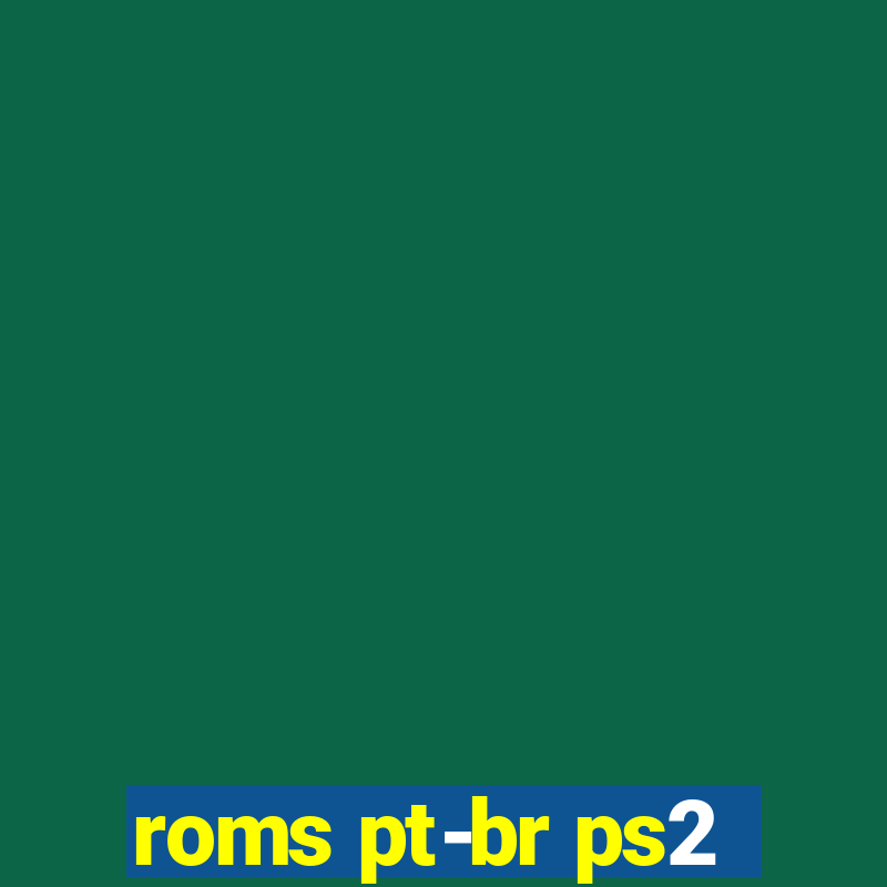 roms pt-br ps2