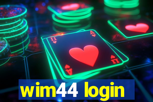 wim44 login