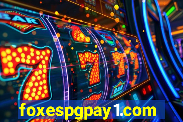 foxespgpay1.com