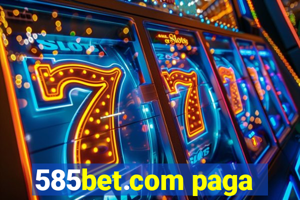 585bet.com paga