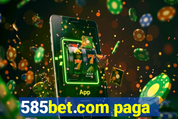 585bet.com paga