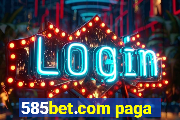 585bet.com paga